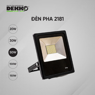 Đèn pha Dekko 50w siêu tiết kiệm điện bảo hành 2 năm