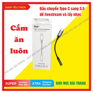 Cáp chuyển đổi Type-C sang 3.5 loại Zin dùng chuyên live máy chân Type C