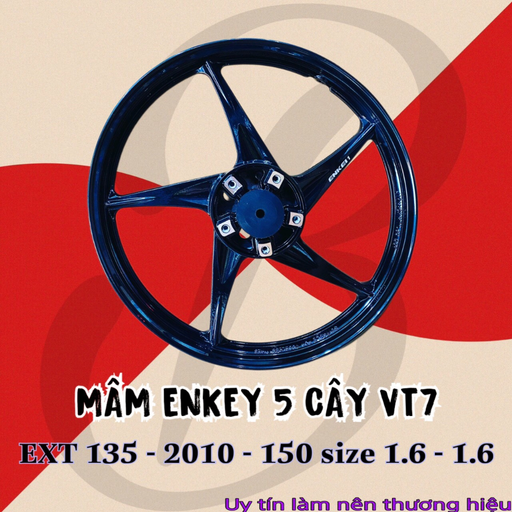 Mâm VT7 ENKEY SIRUS , EXCITER 135 , 150 , 155 chính hãng