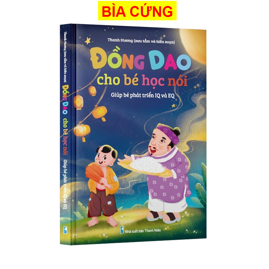 Sách Bìa Cứng - Bộ Truyện - Thơ - Đồng Dao cho bé học nói, giúp bé phát triển IQ, EQ- Sanbooks