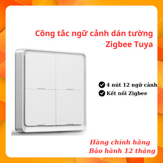 Công tắc ngữ cảnh dán tường dùng pin zigbee Tuya