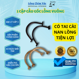 Cầu góc lồng chào mào, cầu góc tre, cầu góc mun loại đẹp có tai cài chân cầu
