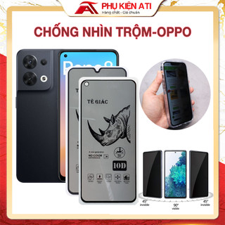 Cường lực oppo reno 8 a78 a76 a77 a57 a54 f5 a74 a55 a53 f11 a17 f7 f9 pro 4 5 7 7z 6 6z 5g chống nhìn trộm [TÊ GIÁC]