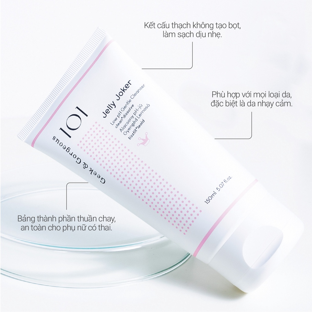Sữa rửa mặt dịu nhẹ dạng thạch không tạo bọt Geek&Gorgeous Jelly Joker 150ml