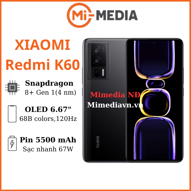 Điện thoại xiaomi redmi k60 Snapdragon 8+ Gen 1 nguyên seal bảo hành 12 tháng mimedia
