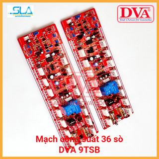 Mạch Công Suất 36 Sò – DVA 9TSB (Cặp)