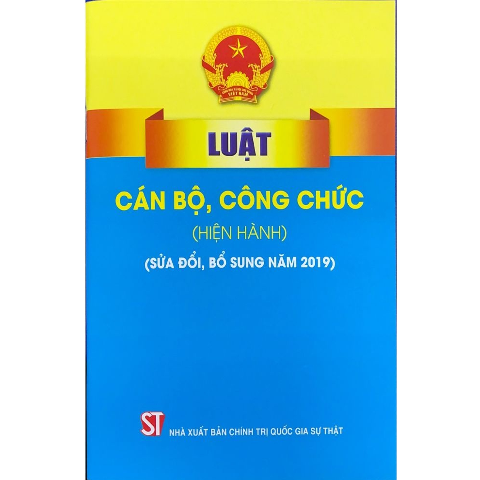 Sách - Luật Cán Bộ, Công Chức (Hiện Hành) (Sửa Đổi, Bổ Sung Năm 2019)