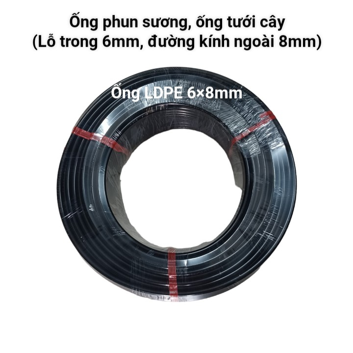 ỐNG PHUN SƯƠNG 8mm, ống tưới cây 6x8mm, ống LDPE 6mmx8mm