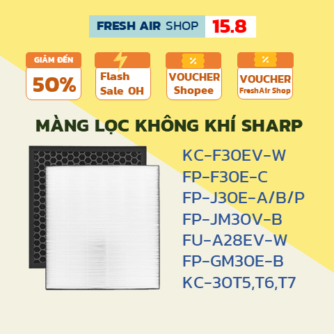 Màng Lọc Không Khí SHARP FZ-F30HFE, KC-F30EV, FP-J30E-A/B/P, FP-F30E, KC-F30, FP-GM30E, FP-JM30V, FU-A28EV-W, KC 30T5.