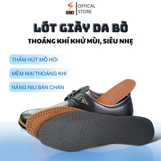 Lót giày da bò thoáng khí êm ái thấm hút mồ hôi khử mùi, cho cả nam và nữ