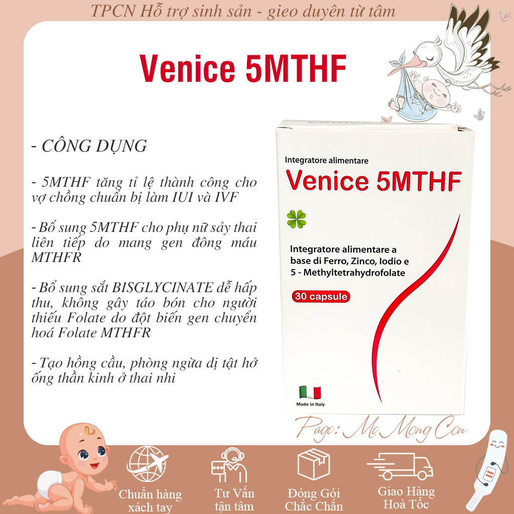 Venice 5MTHF vitamin cho người mang GEN ĐÔNG MÁU, hỗ trợ thụ thai