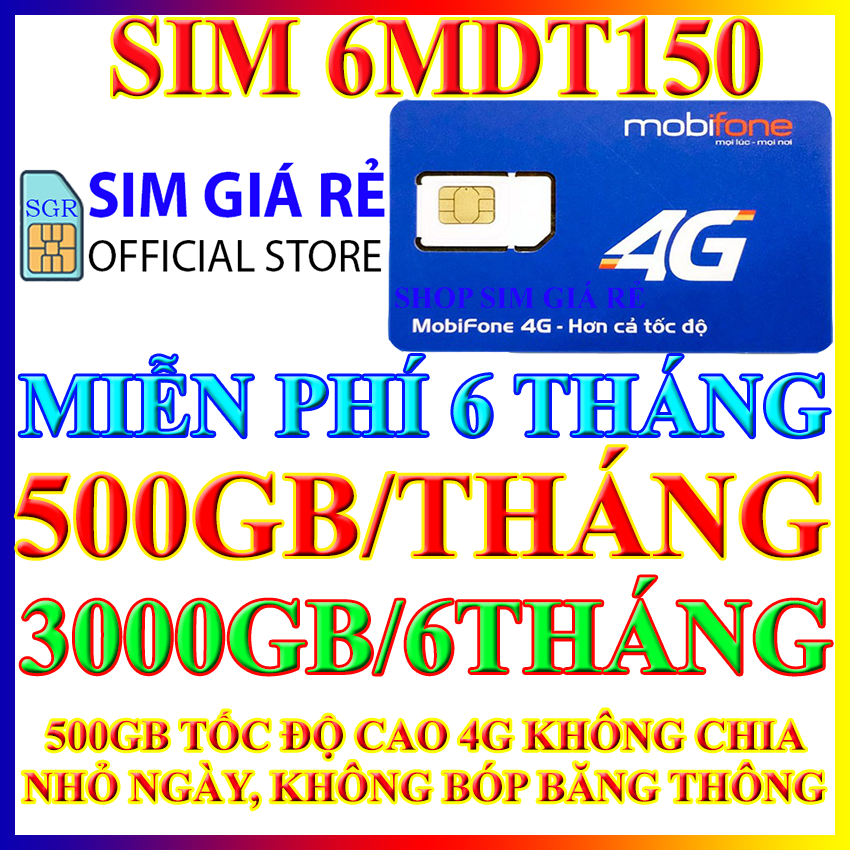 Sim 4G Mobifone MDT250A, 21G12, 12MAX90, 12FD50, 6MDT150, 12MDT150 trọn gói 1 năm không cần nạp tiền, Shop Sim giá rẻ