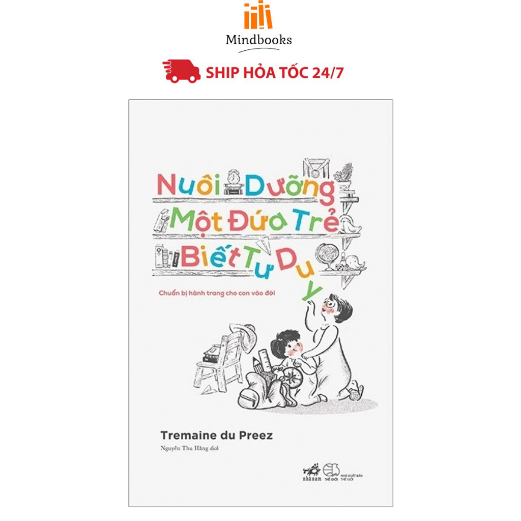 Sách - Nuôi dưỡng một đứa trẻ biết tư duy