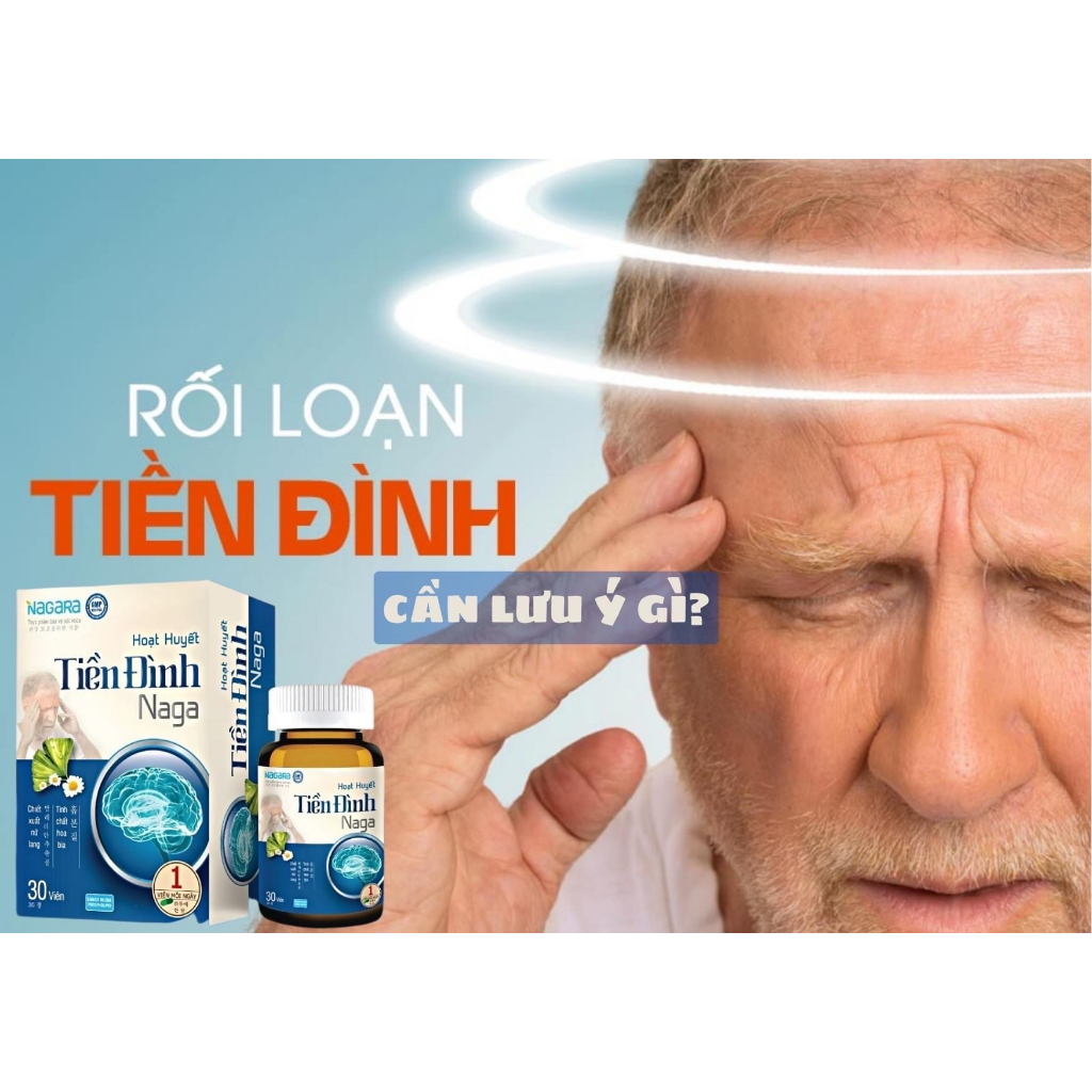 Hoạt Huyết Tiền Đình Naga  giúp tăng cường tuần hoàn não và giảm thiểu năng tuần hoàn não