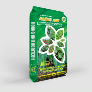 Phân bón hoàng anh siêu xanh bao 25kg. bén rễ nhanh - ra rễ mạnh, tốt nhanh, xanh bền.