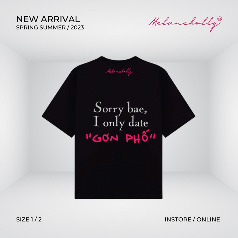 I ONLY DATE " GƠN PHỐ " T-Shirt