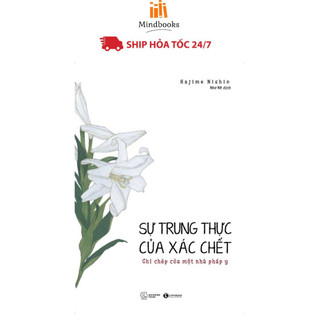 Sách - Sự trung thực của xác chết – ghi chép của một pháp y