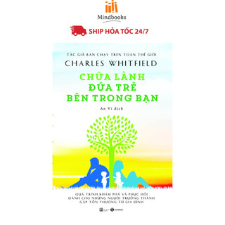 Sách - Chữa Lành Đứa Trẻ Bên Trong Bạn