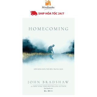 Sách - Homecoming - Hồi sinh đứa trẻ bên trong bạn