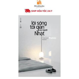 Sách - Lối Sống Tối Giản Của Người Nhật (Tái Bản)