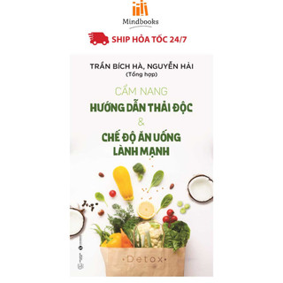 Sách - Cẩm Nang Hướng Dẫn Thải Độc Và Chế Độ Ăn Uống Lành Mạnh