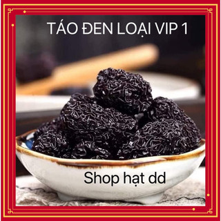 Táo Tàu Đen loại vip1, đại táo giúp an thần, nhuận tràng, tốt cho tim mạch,(đg 500g)