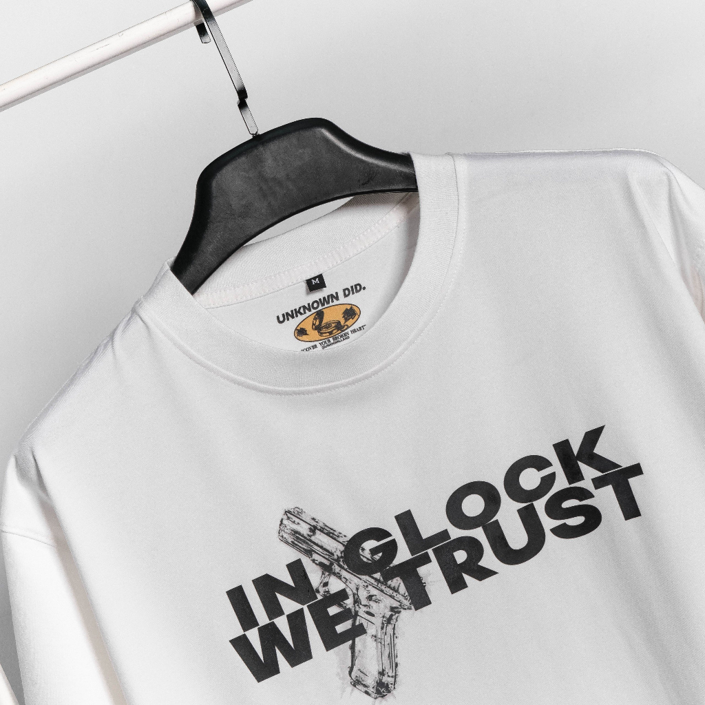 Áo thun " In Glock We trust " Unknown oversized tee Local Brand
