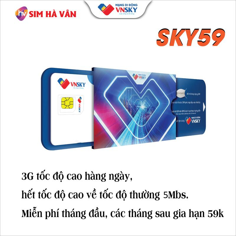 Sim Sky59 vnsky mỗi ngày 3GB tốc độ cao hết tốc độ cao về tốc độ 5Mbps, miễn phí tháng đầu