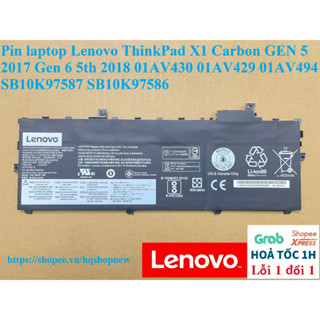[ PIN ZIN ] Pin laptop Lenovo ThinkPad X1 Carbon GEN 5 2017 Gen 6 5th 2018 01AV430 01AV429 01AV494 SB10K97587 SB10K97586