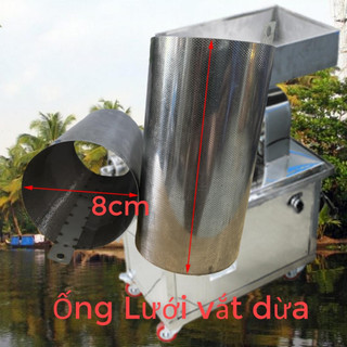 Ống lưới vắt dừa dùng cho máy ép dừa điện