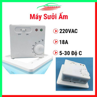 Máy sưởi ấm 220vac 18a kiểm soát nhiệt độ từ 5-30 độ c