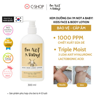 [Freeship+Hỏa tốc HCM] Sữa dưỡng thể cho bé I'm not a baby goat milk kids face & body lotion 300ml chiết xuất sữa dê