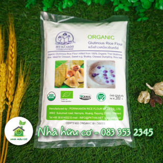 Bột gạo nếp hữu cơ 500g/100g - date: 7/2025 - nhà hữu cơ