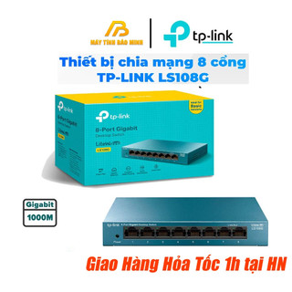 Bộ chia mạng litewave switch 8 cổng tp-link ls108g gigabit 10/100/1000mbps vỏ kim loại - hàng chính hãng