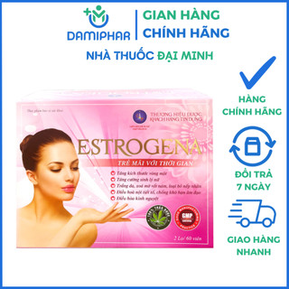 Estrogena Hộp 60 Viên - Tăng Cường Nội Tiết Tố Nữ