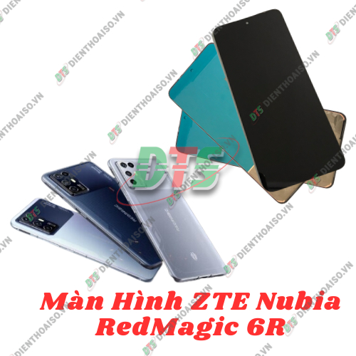 Màn hình ZTE Nubia Red Magic 6R