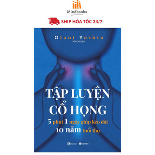 Sách - Tập luyện cổ họng – 5 phút 1 ngày giúp kéo dài 10 năm tuổi thọ