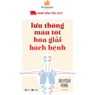 Sách - Lưu thông máu tốt hóa giải bách bệnh - Thái Hà Books