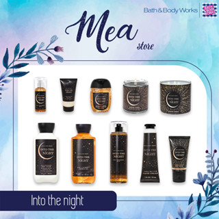 INTO THE NIGHT | Body mist, sữa tắm, lotion, cream Bath and Body Works