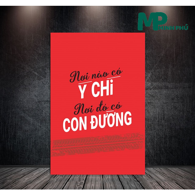 Tranh canvas Nơi nào có ý chí nơi đó có con đường