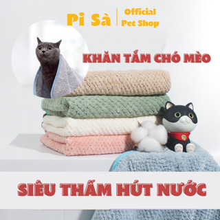 Khăn tắm chó mèo siêu thấm hút nước nhanh - Khăn lau dày dặn mềm mại size lớn và size nhỏ lau khô thú cưng