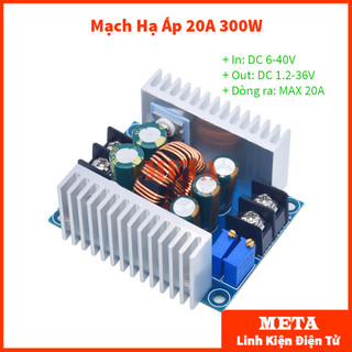 Mạch hạ áp - giảm áp 300w 20a module buck dc dc 6-40v xuống 1.2-36v - mạch hạ áp 20a 300w