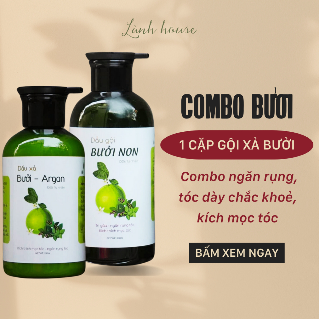 COMBO NGĂN RỤNG TÓC, KÍCH MỌC TÓC CON 2 MÓN: DẦU GỘI BƯỞI; DẦU XẢ BƯỞI DƯỠNG TÓC - LÀNH HOUSE - CẶP GỘI XẢ BƯỞI THẢO MỘC