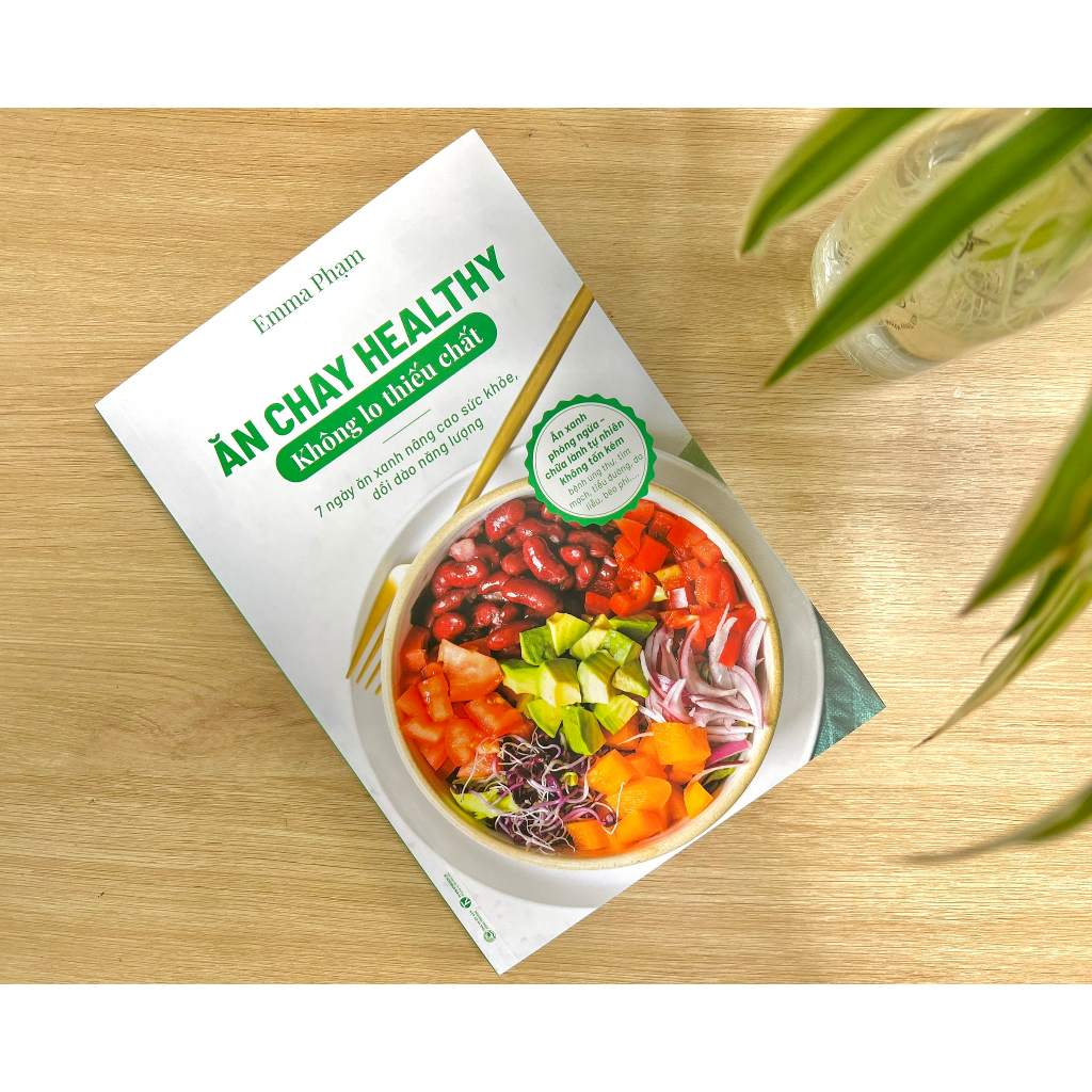 Sách - Ăn chay healthy không lo thiếu chất – 7 ngày ăn xanh nâng cao sức khoẻ, dồi dào năng lượng