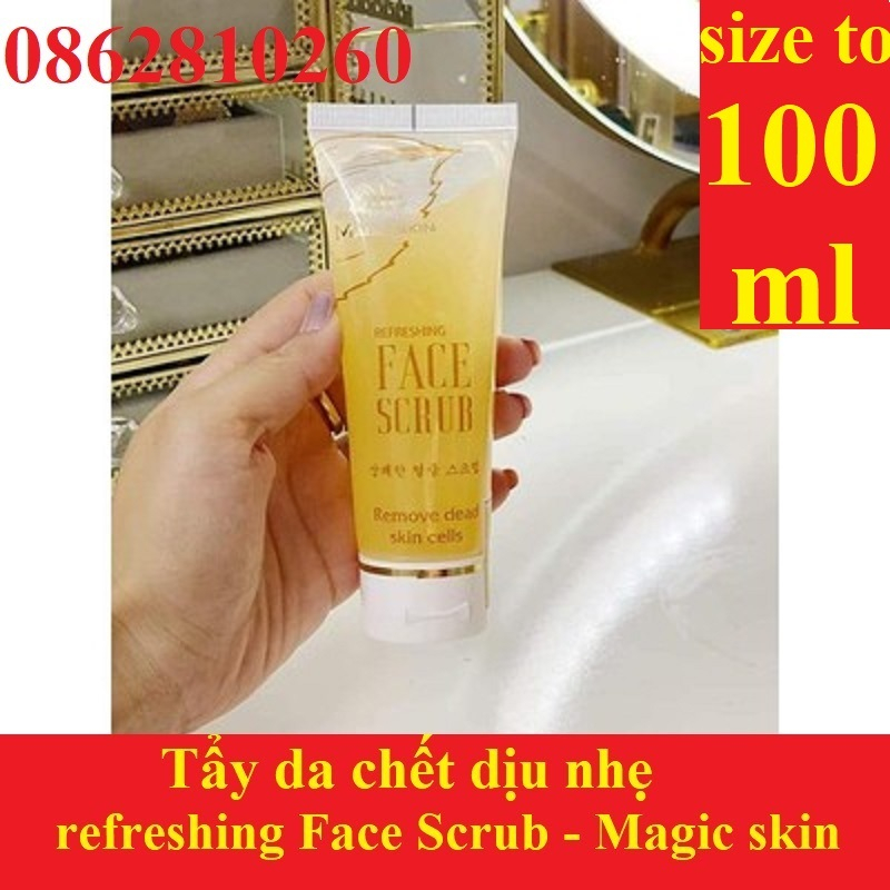 Tẩy da chết Magic Skin Refreshing Face Scrub 👍 Gel tẩy da chết DỊU NHẸ cho Da mặt ✔ CHÍNH HÃNG