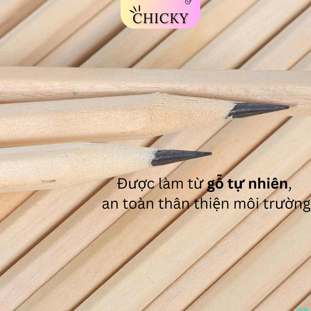 Bút chì HB lục giác CHICKY gỗ thiên nhiên thân thiện môi trường tiện lợi cho học sinh văn phòng