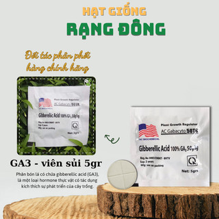 Phân Bón Lá GA3 - Gibberellic Acid 100% (dạng viên sủi 5gr) – nhập khẩu trực tiếp từ Mỹ - Hạt giống Rạng Đông