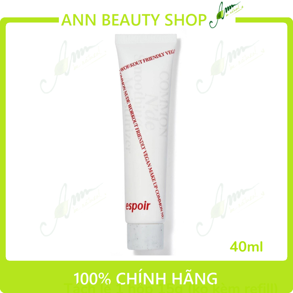 Kem Lót Dưỡng Ẩm Espoir Common Nude Smoothing Moisturizer 40ml