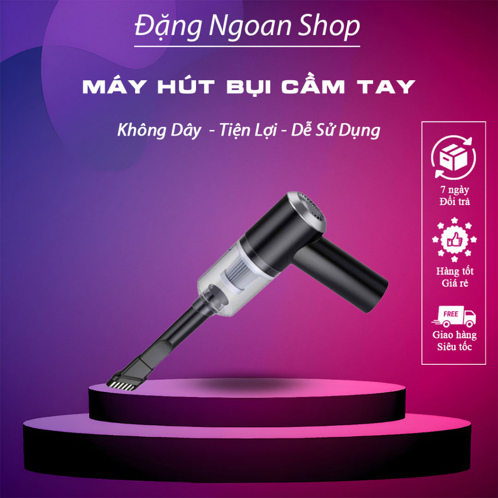 Máy hút bụi cầm tay mini không dây siêu tiện lợi, hút bụi xe ô tô, giường nệm lông chó mèo đa chức năng - ĐặngNgoan Shop