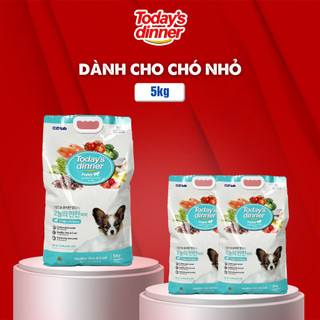 (TẶNG KÈM 1 DÂY DẮT XỊN) Thức ăn cho chó nhỏ TODAY'S DINNER hạt cân bằng dinh dưỡng 5kg, hạt khô nhập khẩu Hàn Quốc